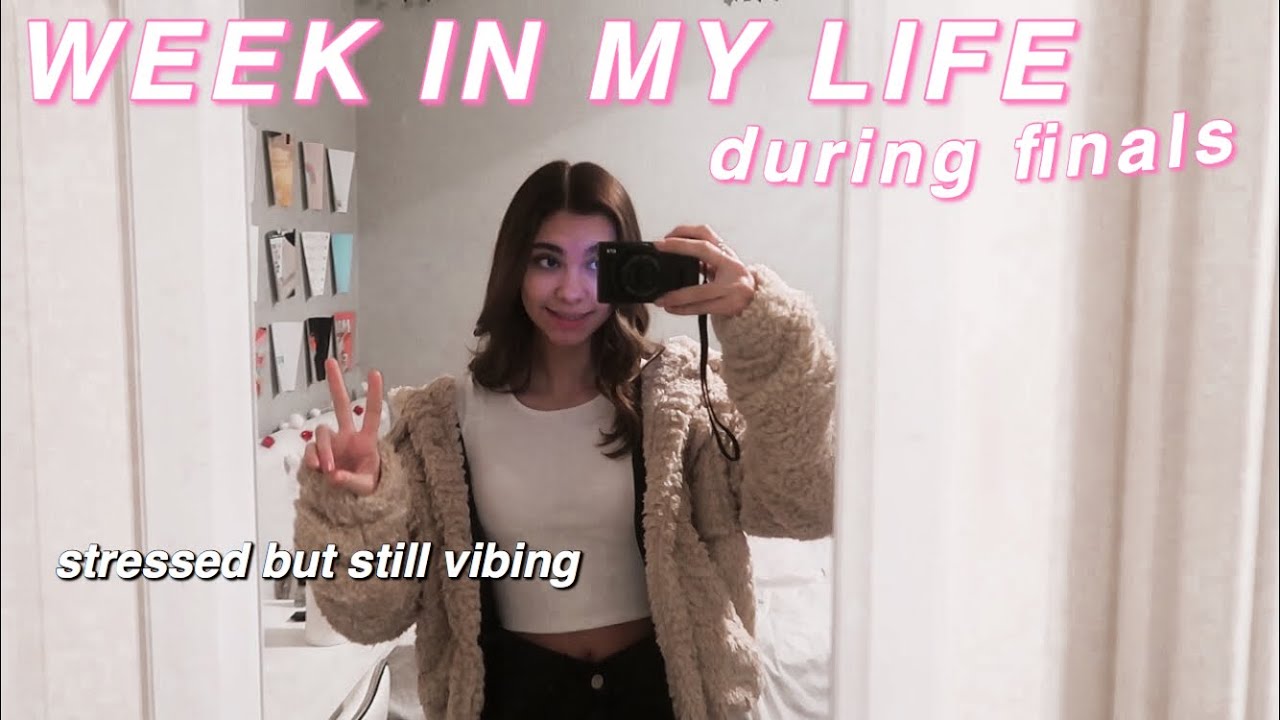 WEEK IN MY LIFE DURING FINALS