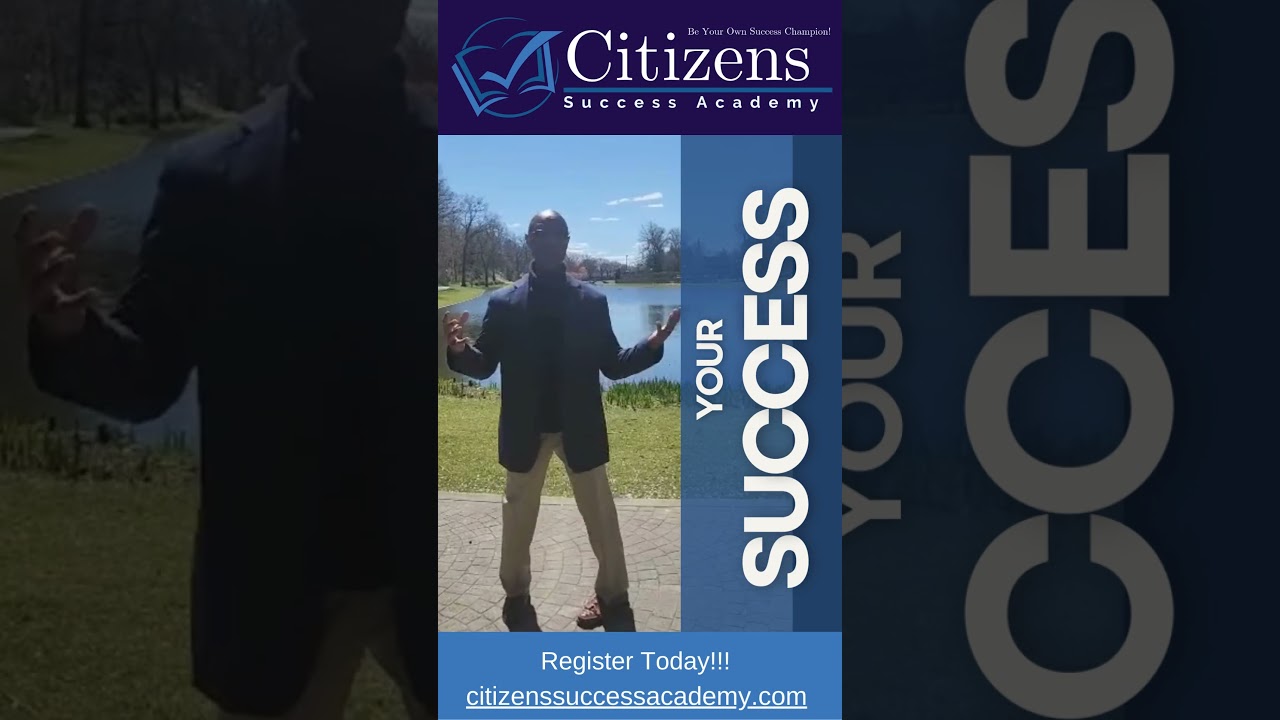 Welcome to Citizens Success Academy