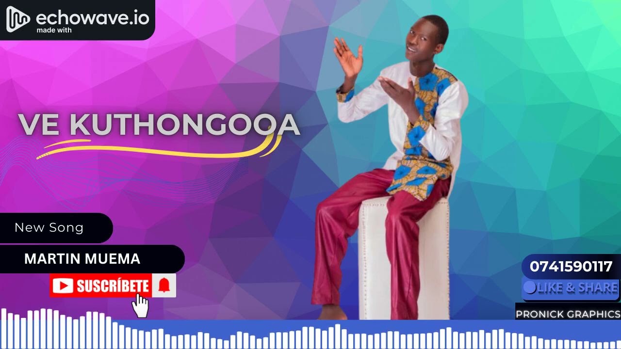 VE KUTHOGOOA INGII BY MARTIN MUEMA NEW SONG..... Like share and subscribe