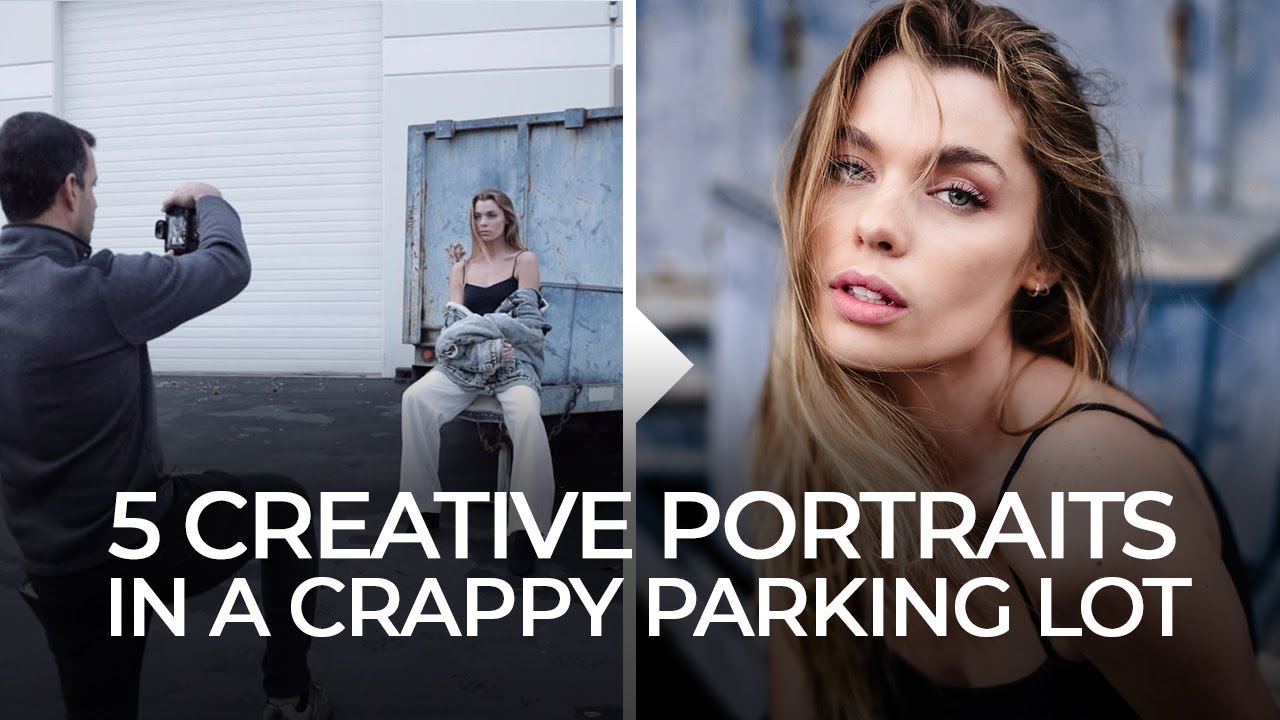Five Creative Portraits in a Crappy Parking Lot