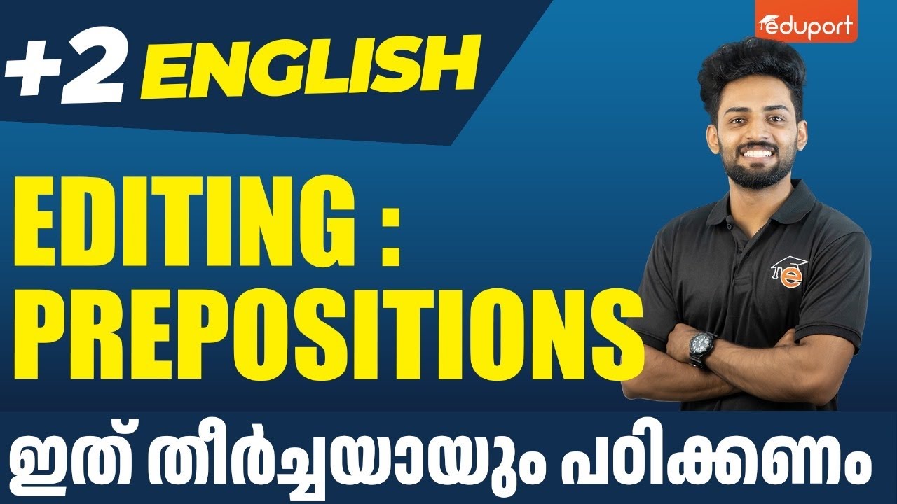 Plus Two Public Exam - English | Editing : Prepositions | Eduport Plus Two