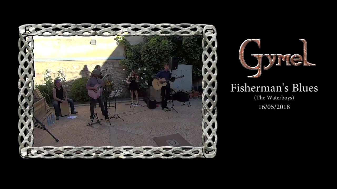 Gymel - Fisherman's Blues (cover) 16/05/2018