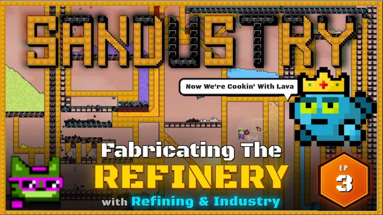 I Built a Completely New Factory Powered by LAVA - Let's Play Sandustry - Refining the Oasis 3