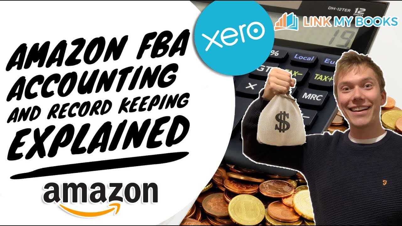Accounting and Bookkeeping With Amazon FBA UK, Xero, And LinkMyBooks