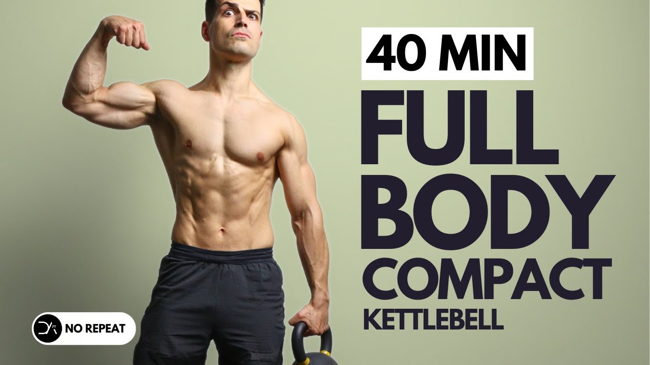 40 min COMPACT FULL BODY KETTLEBELL Workout | Controlled & Explosive | No Repeat
