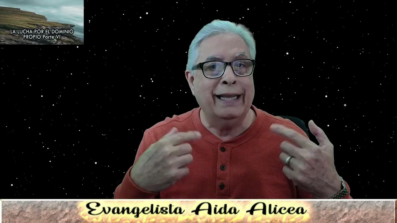 LA LUCHA POR EL DOMINIO PROPIO Parte VI