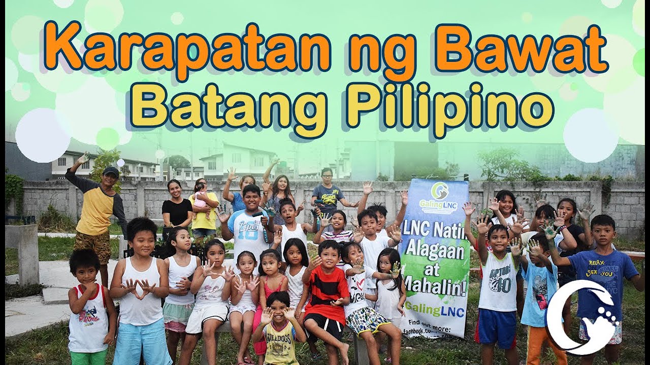 Karapatan ng Bawat Batang Pilipino | Rights of a Child | GalingLNC Kids