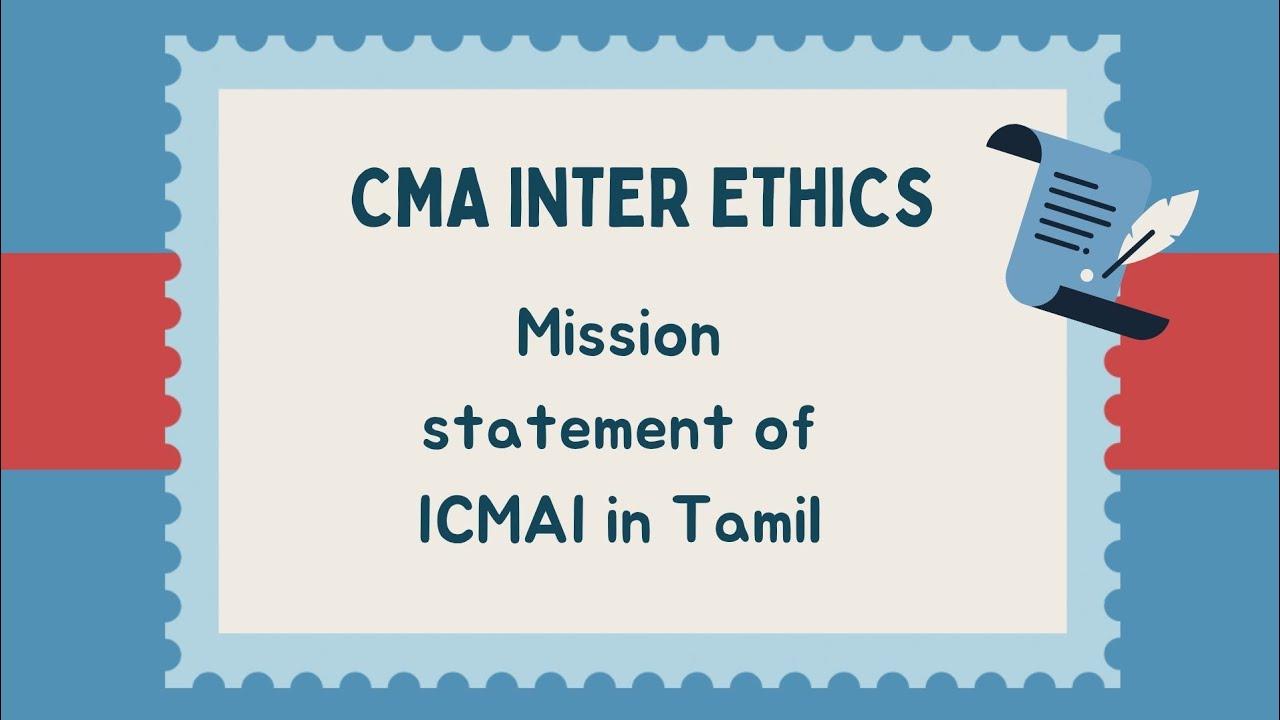 Mission statement of ICMAI - CMA Inter Ethics in Tamil/ CMA Inter Business Laws & Ethics in tamil