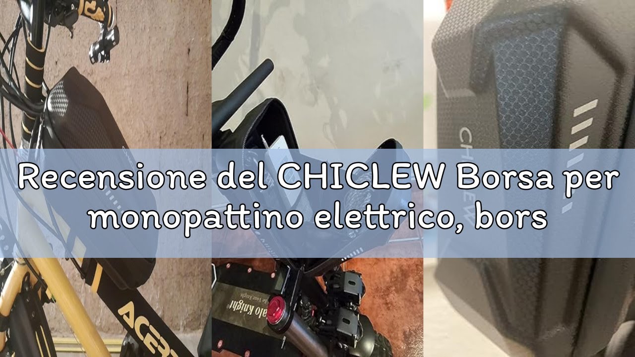 Recensione del CHICLEW Borsa per monopattino elettrico, borsa portaoggetti per scooter impermeabile,