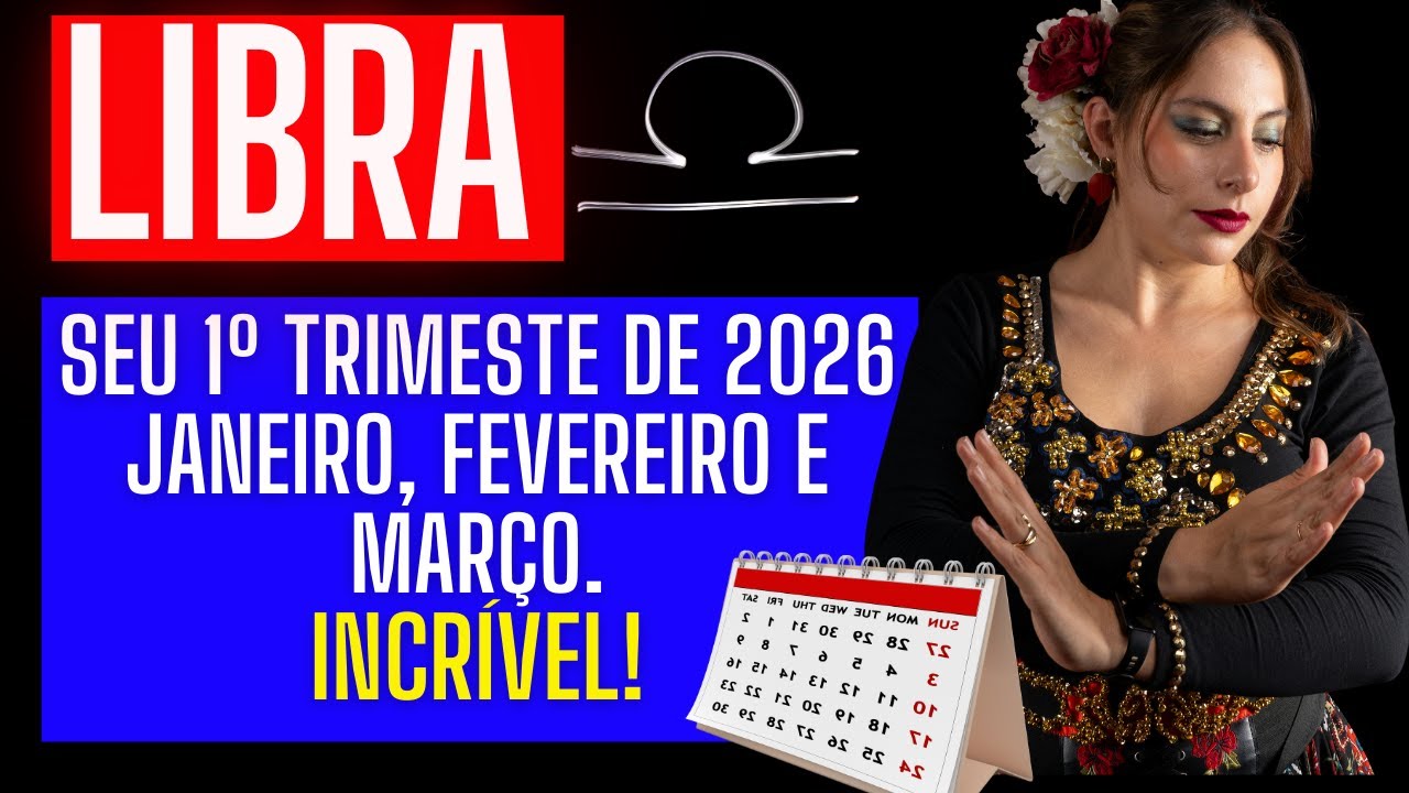 📌 Libra, Veja o Que te Espera Nos 3 Primeiros Meses De 2026: JANEIRO, FEVEREIRO E MARÇO DE 2026