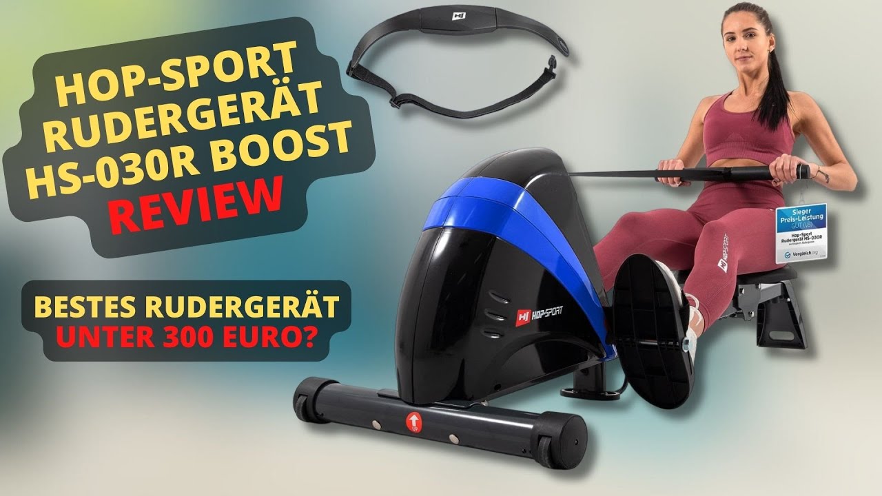 Hop Sport Rudergerät HS 030R Boost Review - Bestes Rudergerät unter 300 Euro?