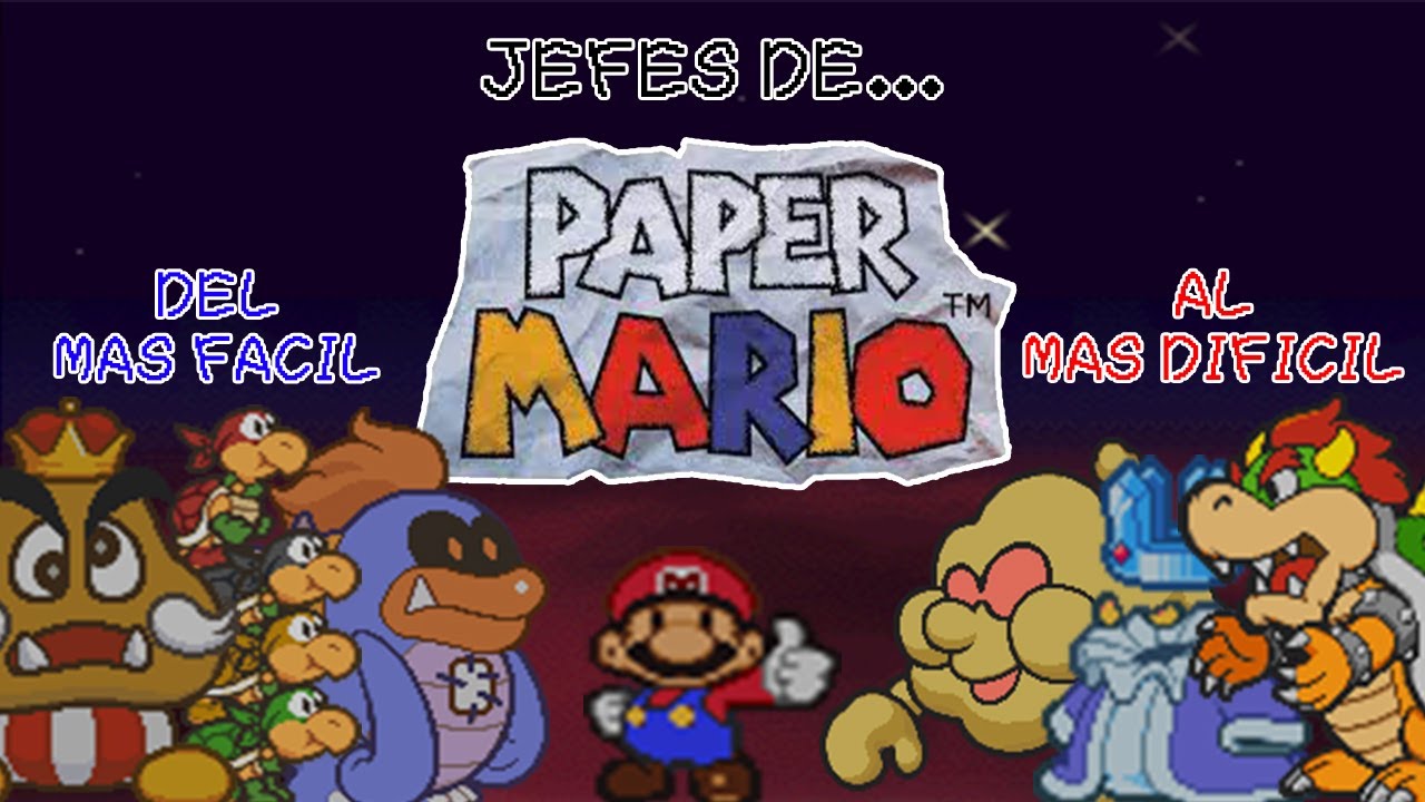 Paper Mario 64: Jefes del MÁS FÁCIL al MÁS DIFÍCIL