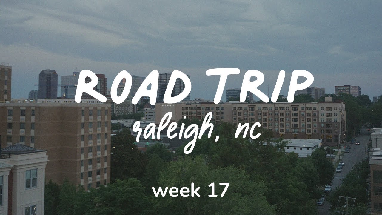 Road Trip Vlog | Raleigh Week 17 🐝 Touring and eating our way through the city and Durham day trip