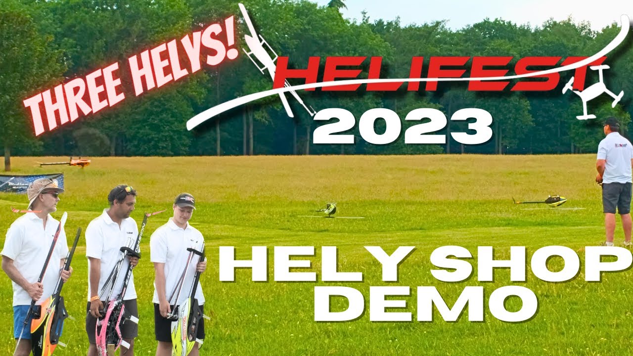 Hely Shop Demo Flight | HeliFest 2023 | Richard van Aken, Adam De-Maine & Tom Ralph