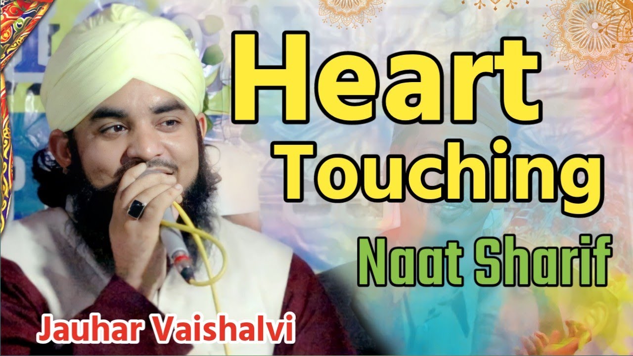 New naat Sharif 2022 ||  Jauhar Vaishalvi Naat ✓Chainpur bangra Jalsa