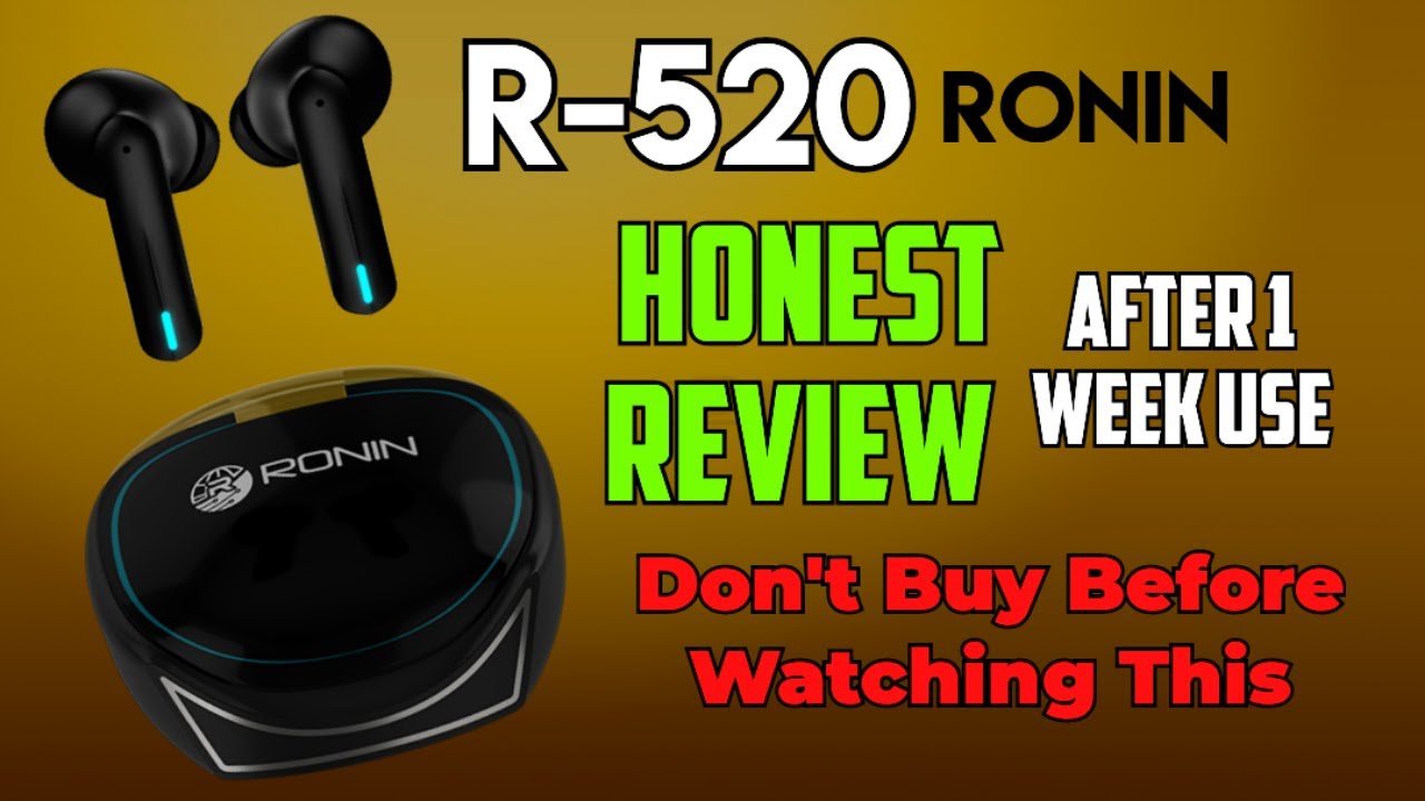 Ronin r520 Review | Ronin Earbuds | r520 Ronin