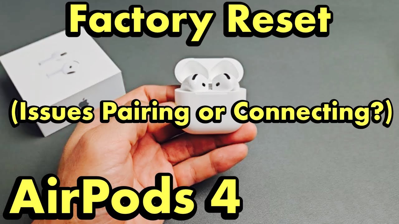 AirPods 4: как выполнить сброс настроек до заводских (проблемы с подключением или сопряжением?)