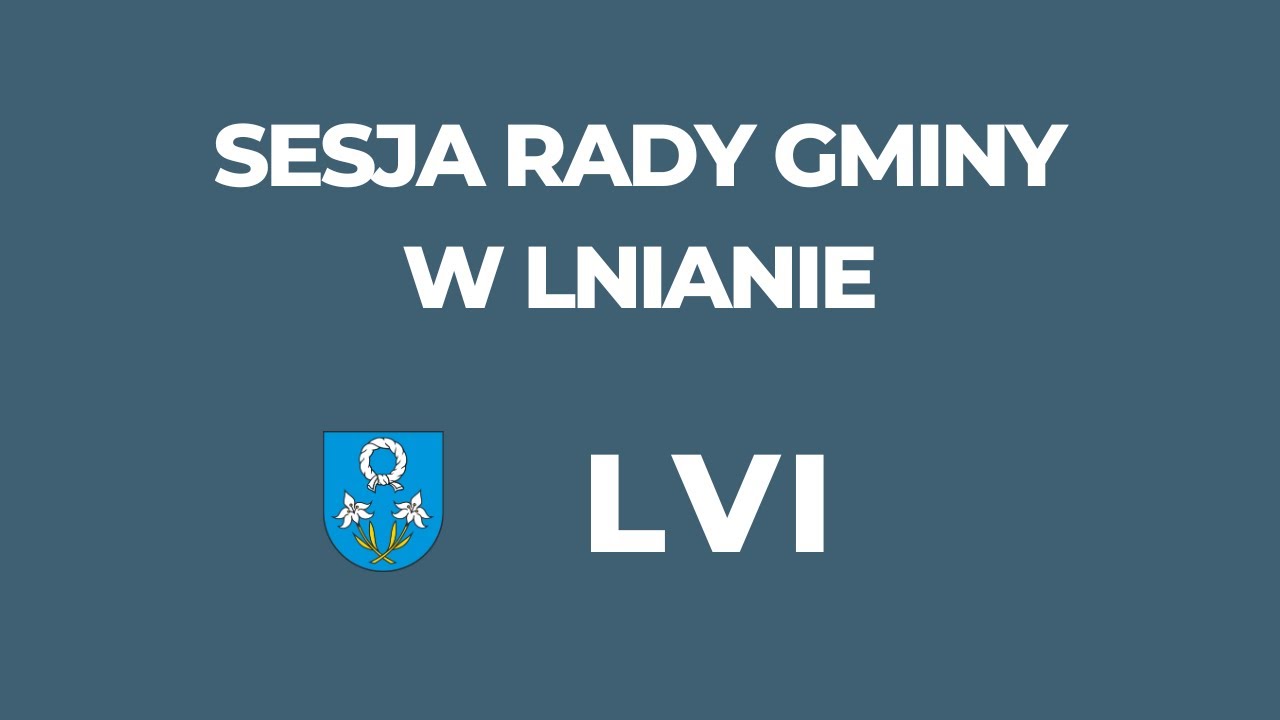 Gmina Lniano – LVI Sesja Rady Gminy Lniano