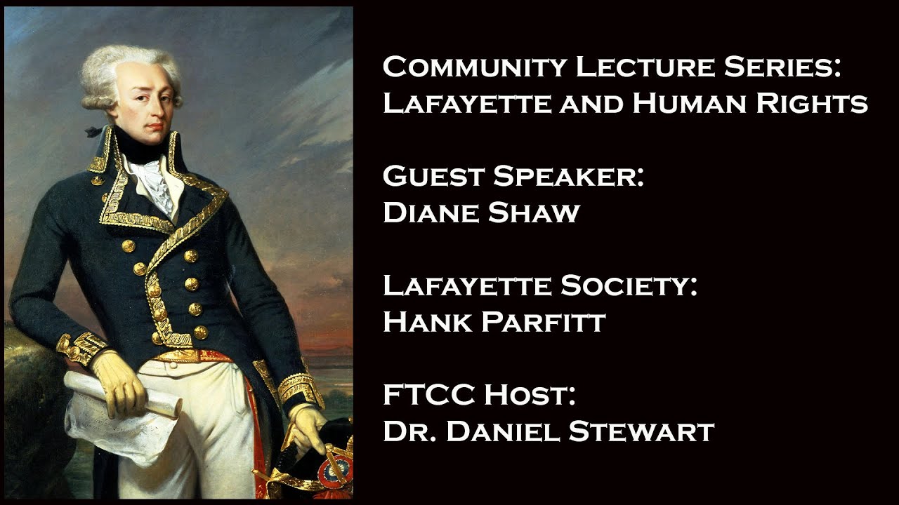 View the Community Lecture Series: Lafayette and Human Rights