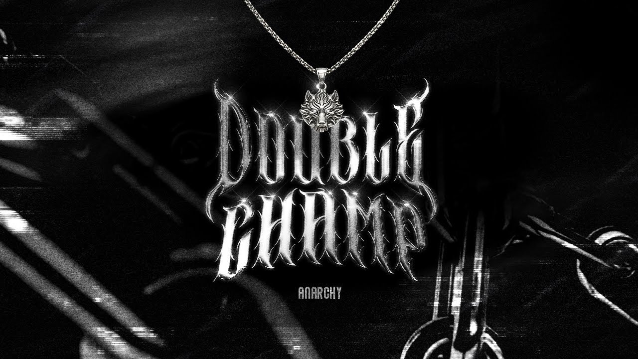 ANARCHY - DOUBLE CHAMP | LYRICAL VIDEO