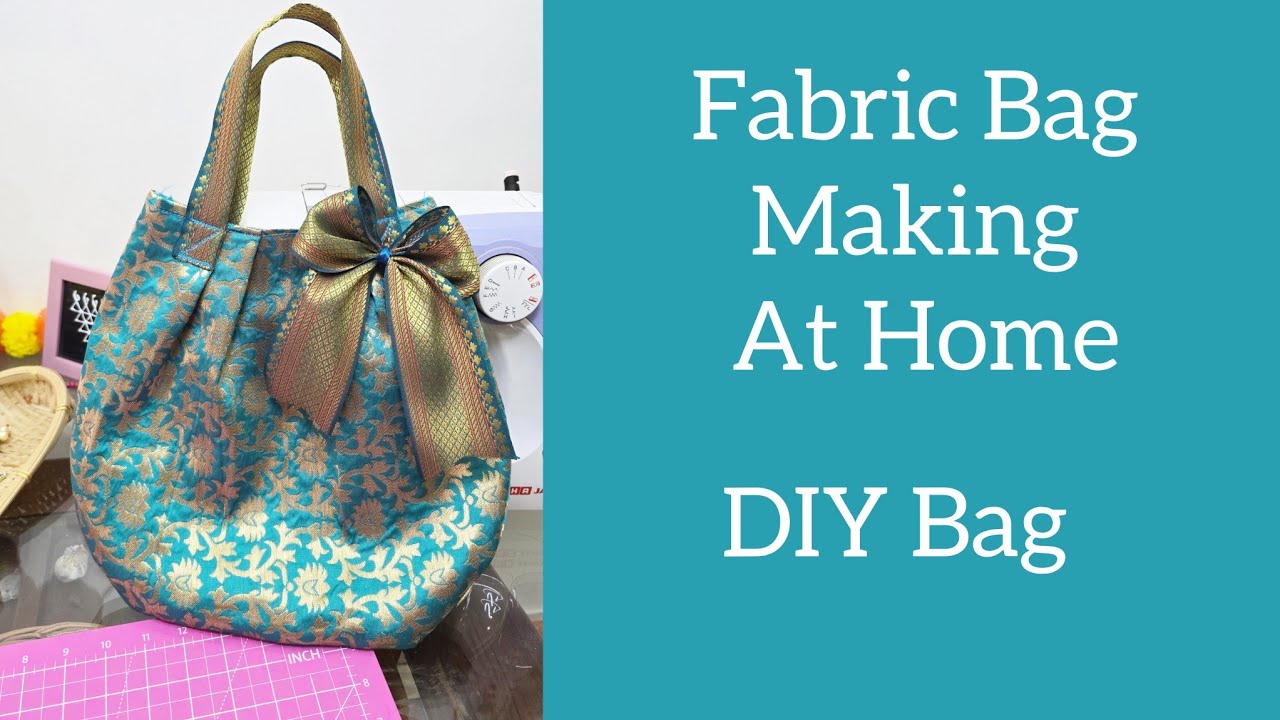 Easy Fabric Bag Making At Home .. 