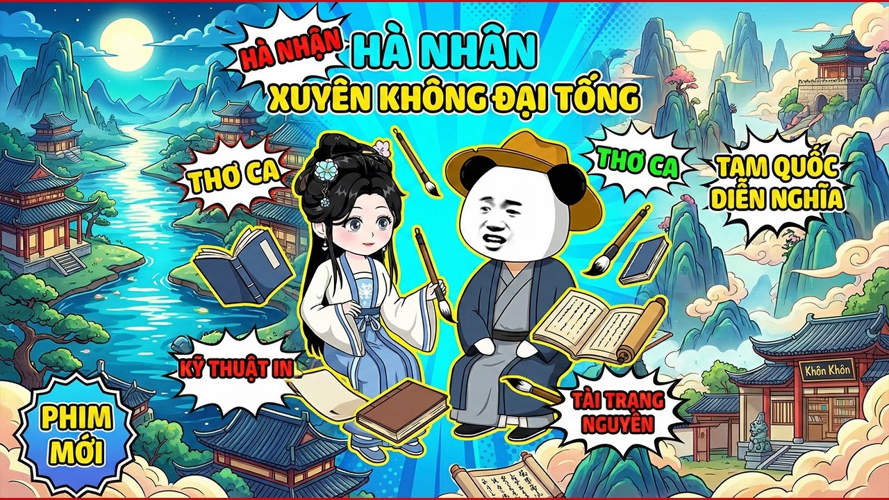 《Phim Mới》Xuyên Không Đại Tống, Hà Nhân Ta Độc Chiếm Thị Trường Bằng Tài Năng Độc Nhất