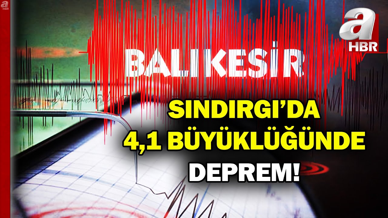 Son Dakika! AFAD Duyurdu: Balıkesir Sındırgı&rsquo;da 4.1 B&uuml;y&uuml;kl&uuml;ğ&uuml;nde Deprem | A Haber