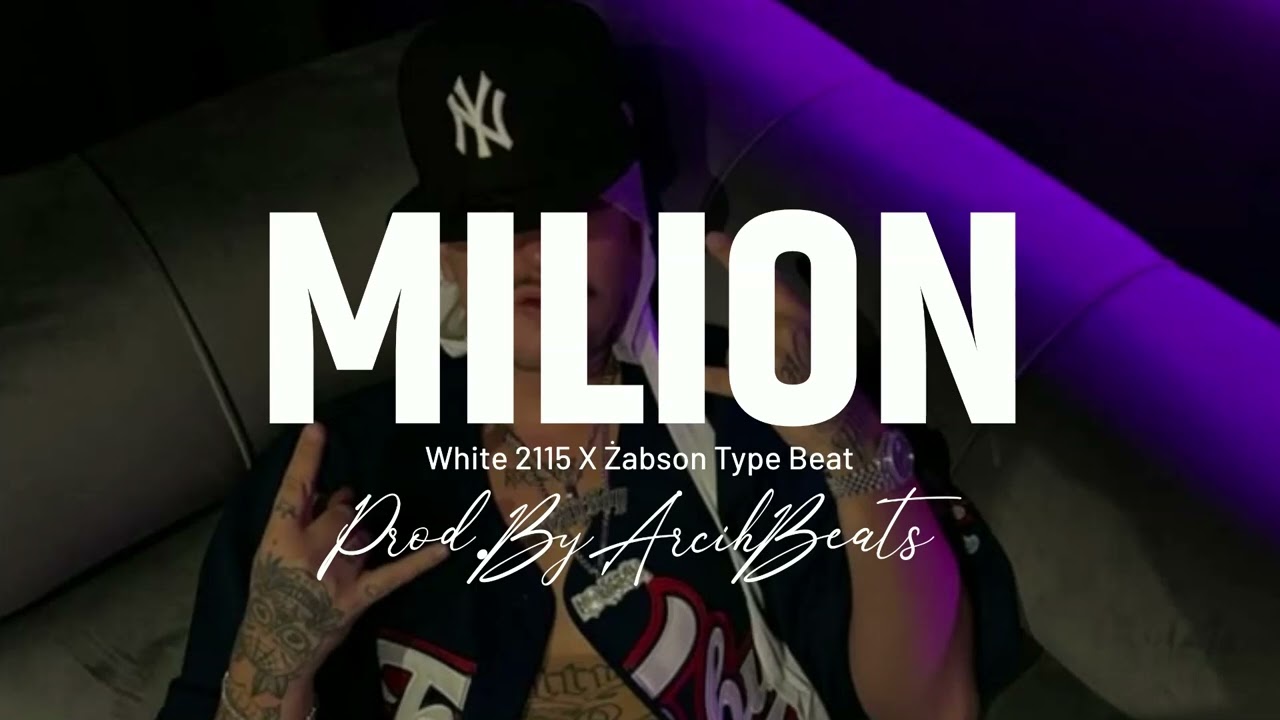 (FREE) MILION - WHITE 2115 X ŻABSON GLO TYPE BEAT