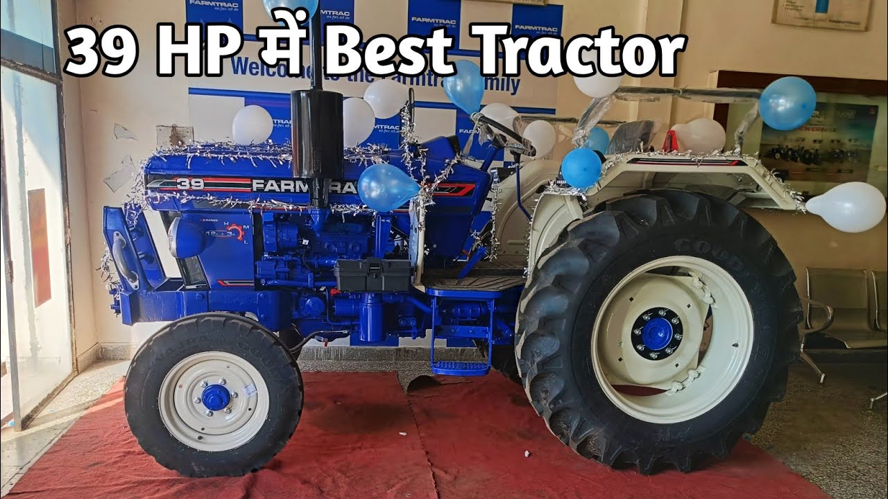 Farmtrac 39 Pro Max New 2025 Model 💙