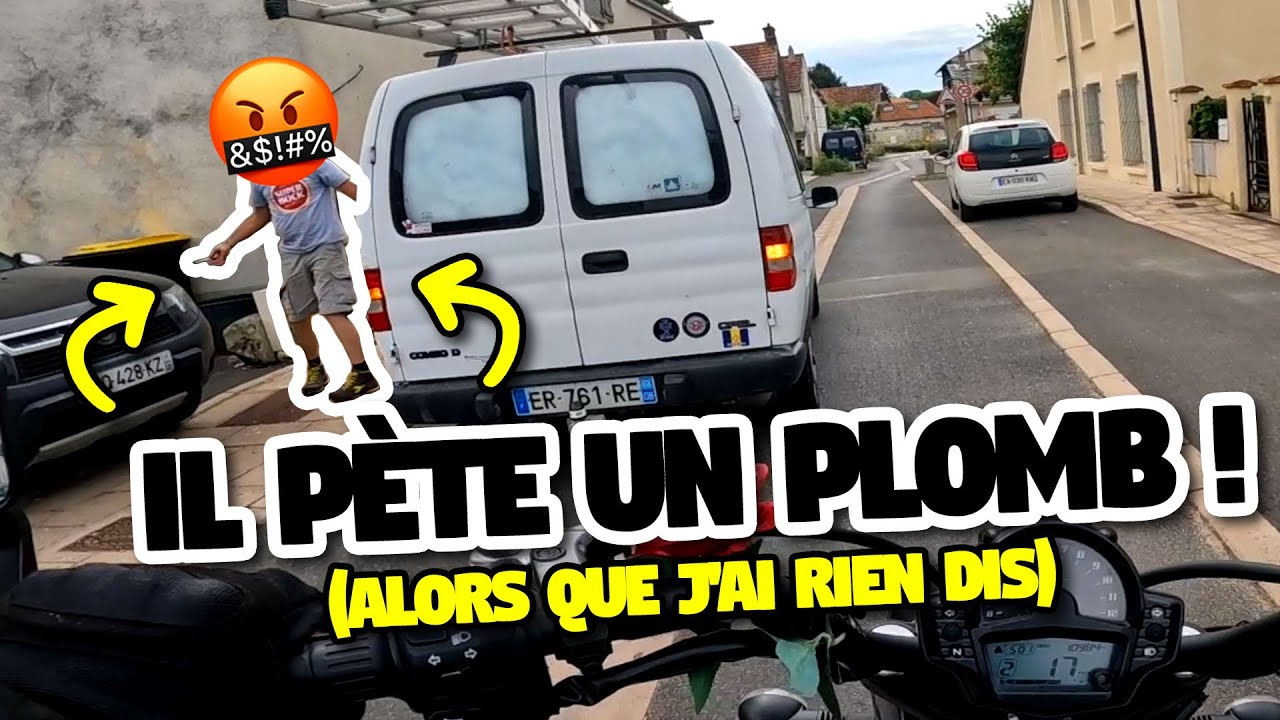 Je passe, il pète un plomb tout seul !