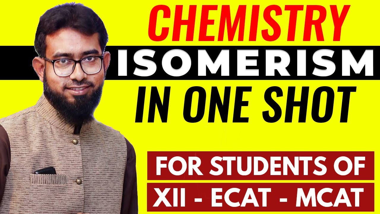 ISOMERISM in One Shot || Chemistry || XII - ECAT - MDCAT