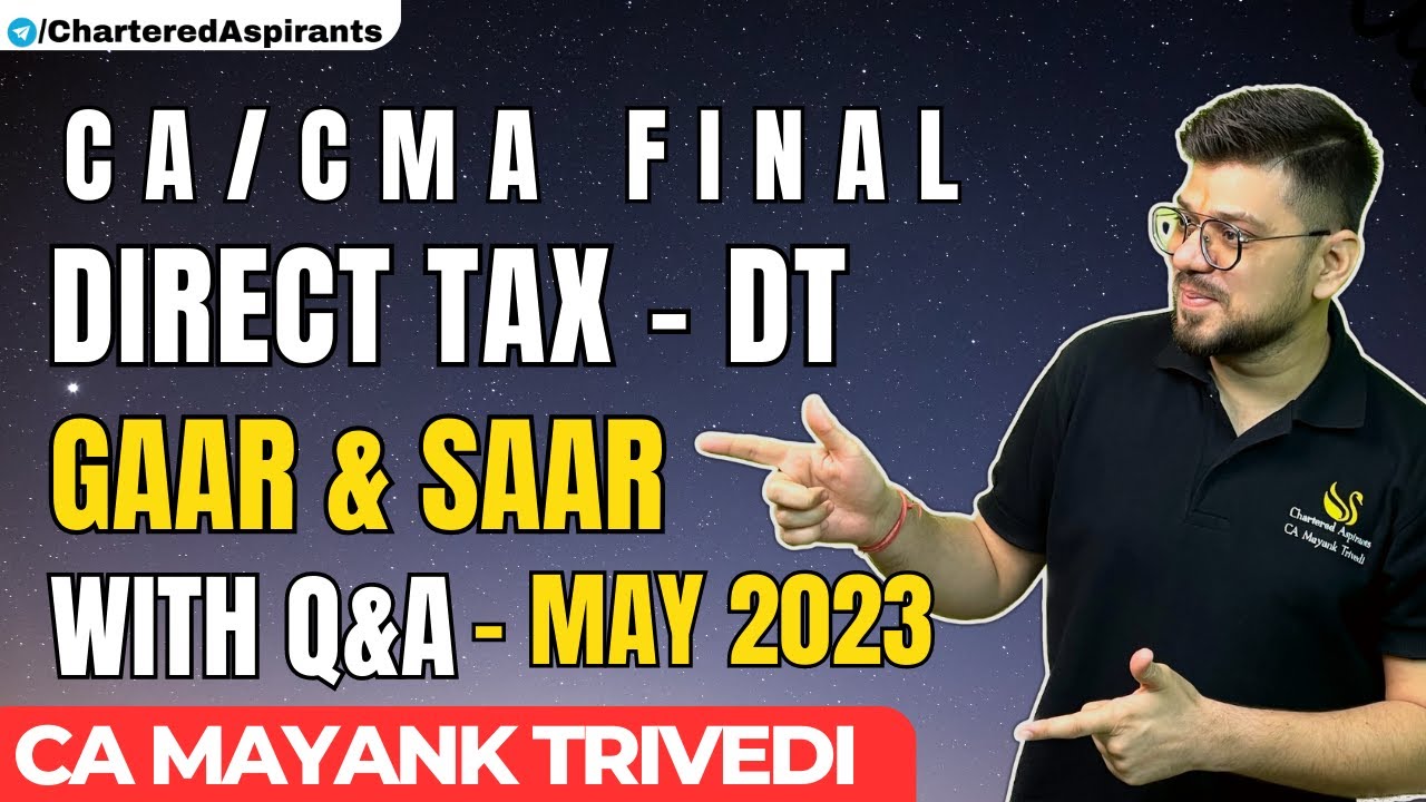 CA Final - DT - GAAR with all Q&A Secure your 5 Marks ! SAAR !Tax Planning !Tax Avoidance ! May 2025