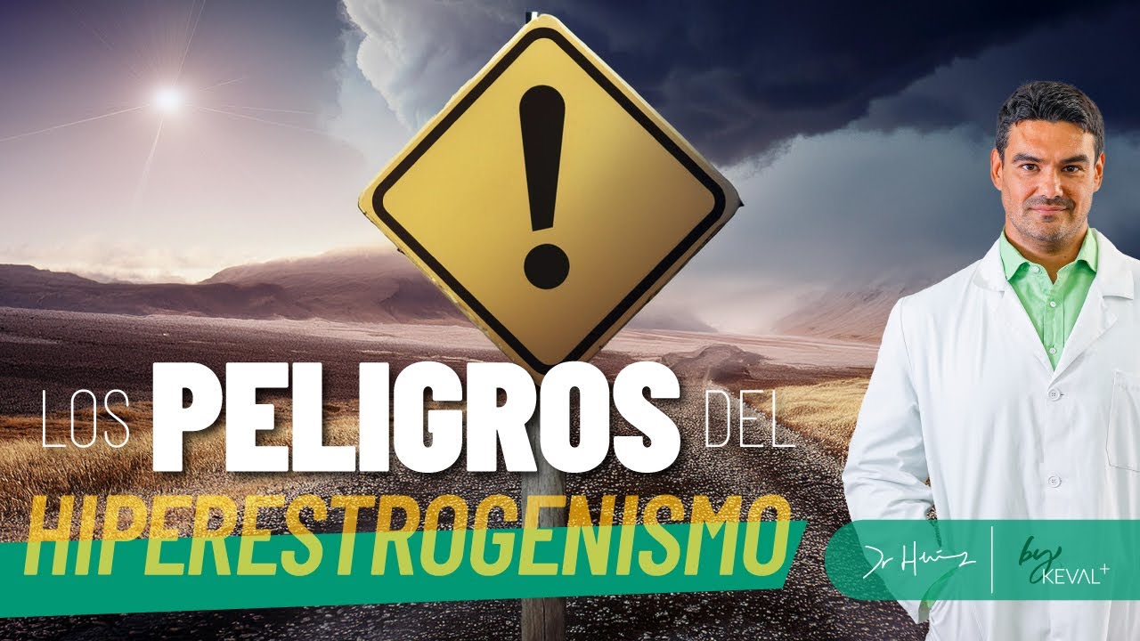 ⚠️ Hiperestrogenismo: Consecuencias, Causas y Tratamiento para combatirlo
