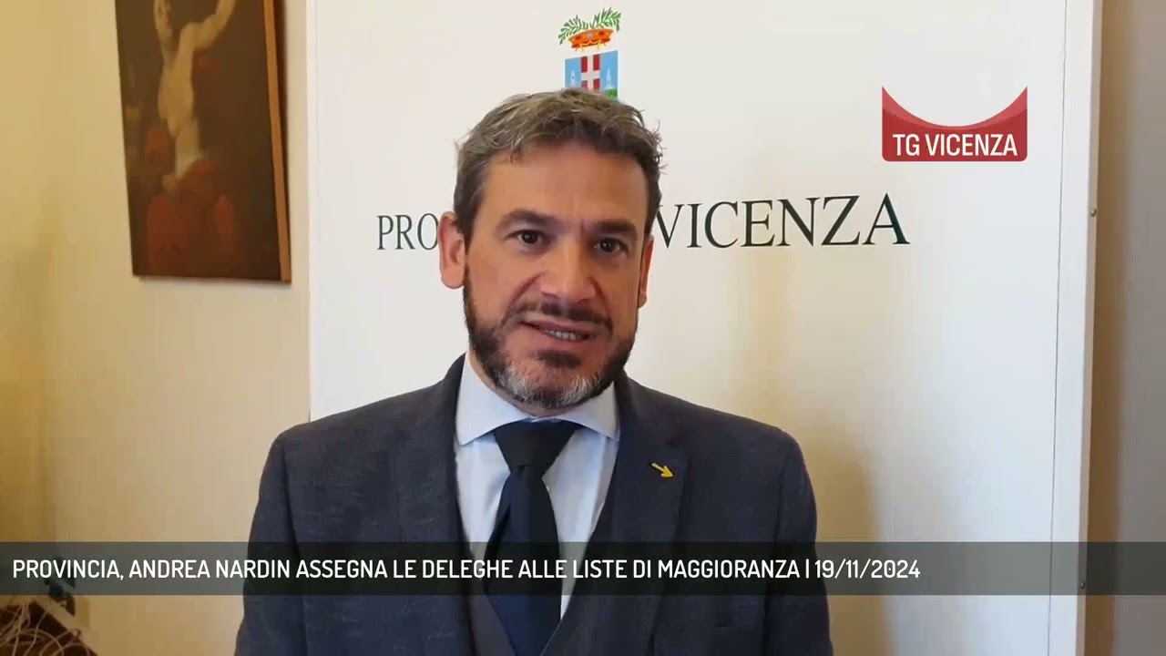 PROVINCIA, ANDREA NARDIN ASSEGNA LE DELEGHE ALLE LISTE DI MAGGIORANZA | 19/11/2024