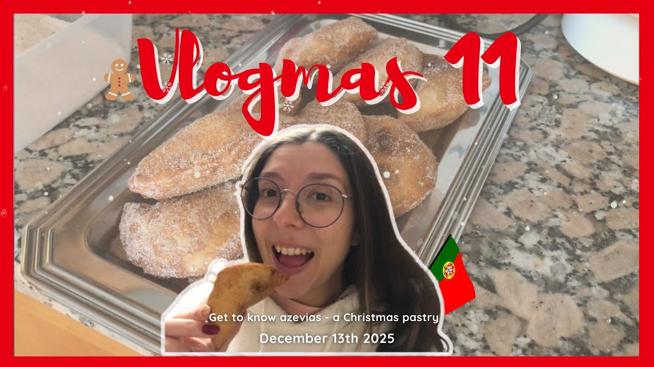VLOGMAS 11 - Portugal isn't just Pastel de Nata! Get to know Azevias, a Christmas pastry (Dec 13th)