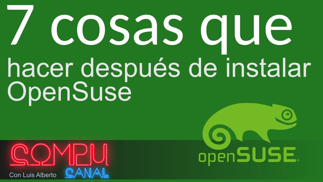 7 cosas que hacer después de instalar OpenSuse