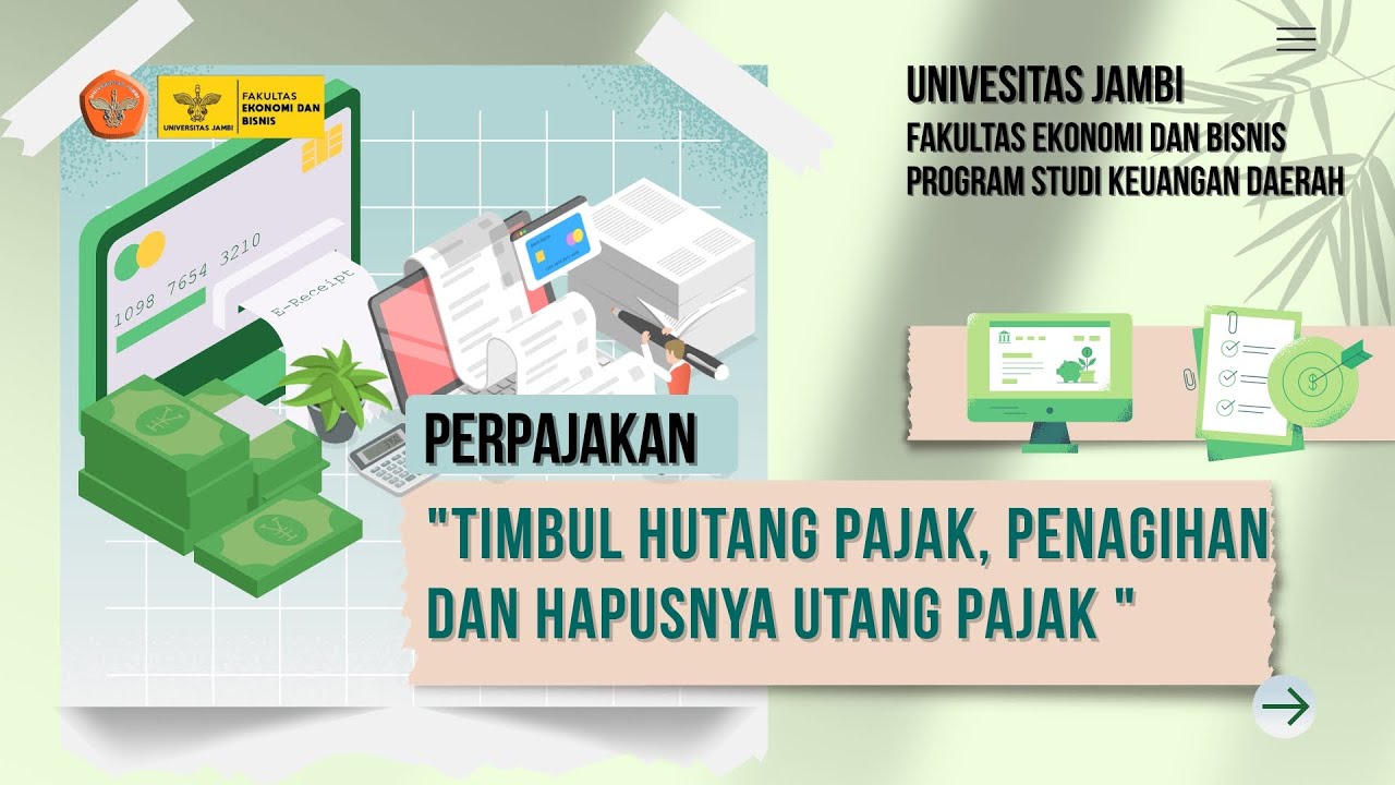 Timbulnya utang pajak, penagihan dan penghapusan utang pajak