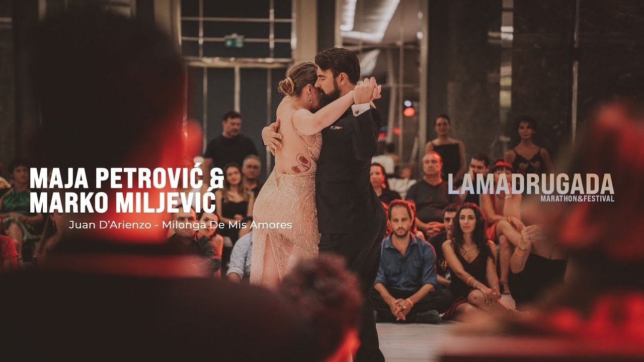 Maja Petrovic & Marko Miljevic - Milonga De Mis Amores / La Madrugada Tango Marathon&Festival 2024