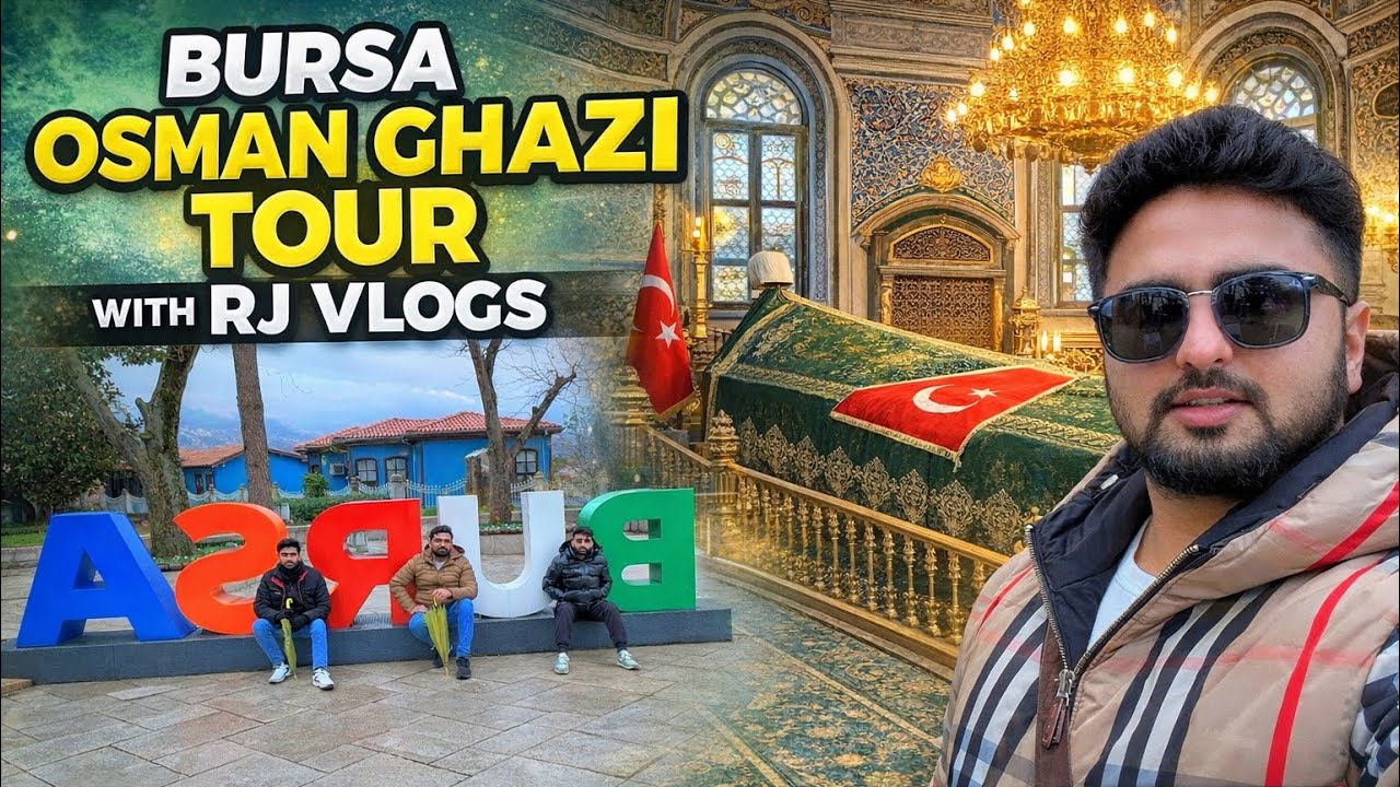 Osman Ghazi Tomb Bursa | Founder of Ottoman Empire | RJ Vlogs🇹🇷