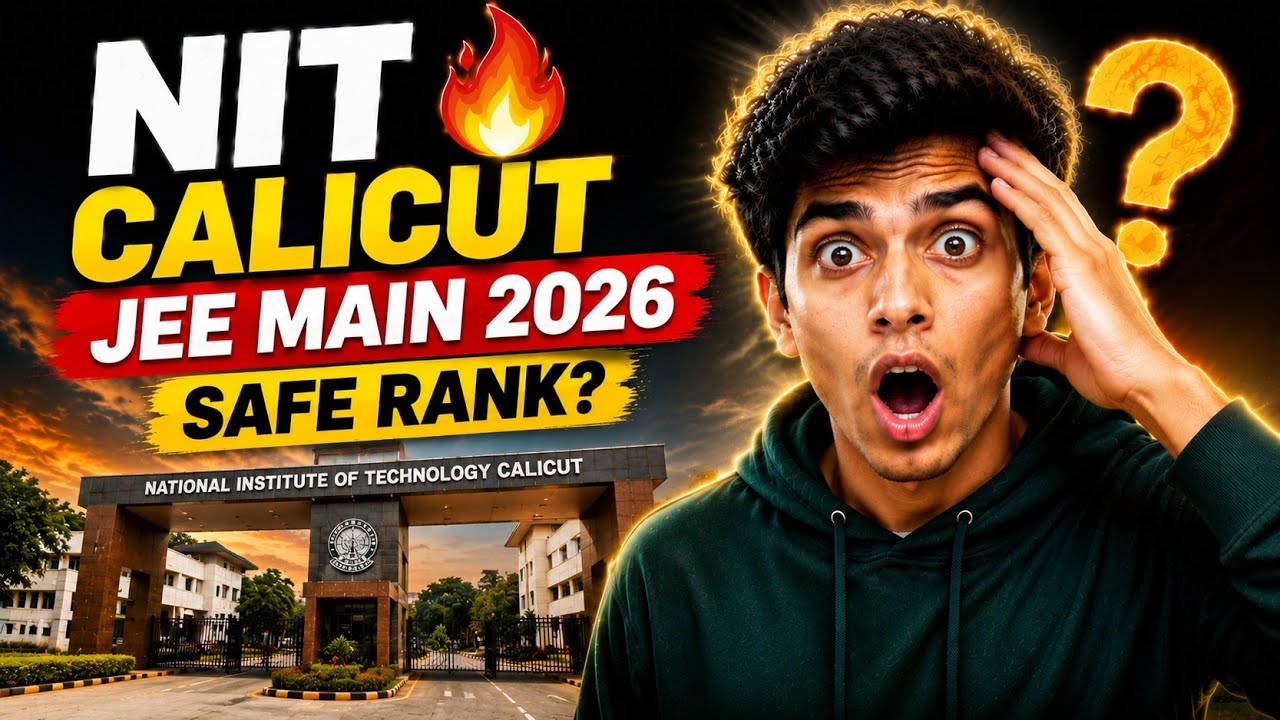NIT Calicut Expected Cutoff 2026 🔥 Safe Rank for CSE, ECE | JEE Main 2026