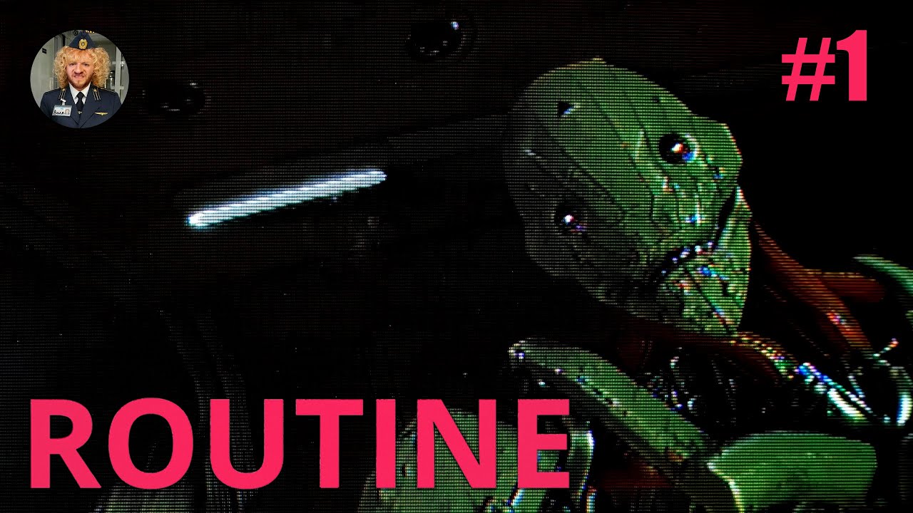 ROUTINE | СТРИМ ПРОХОЖДЕНИЕ #1
