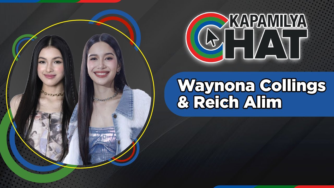 Waynona Collings and Reich Alim | Kapamilya Chat