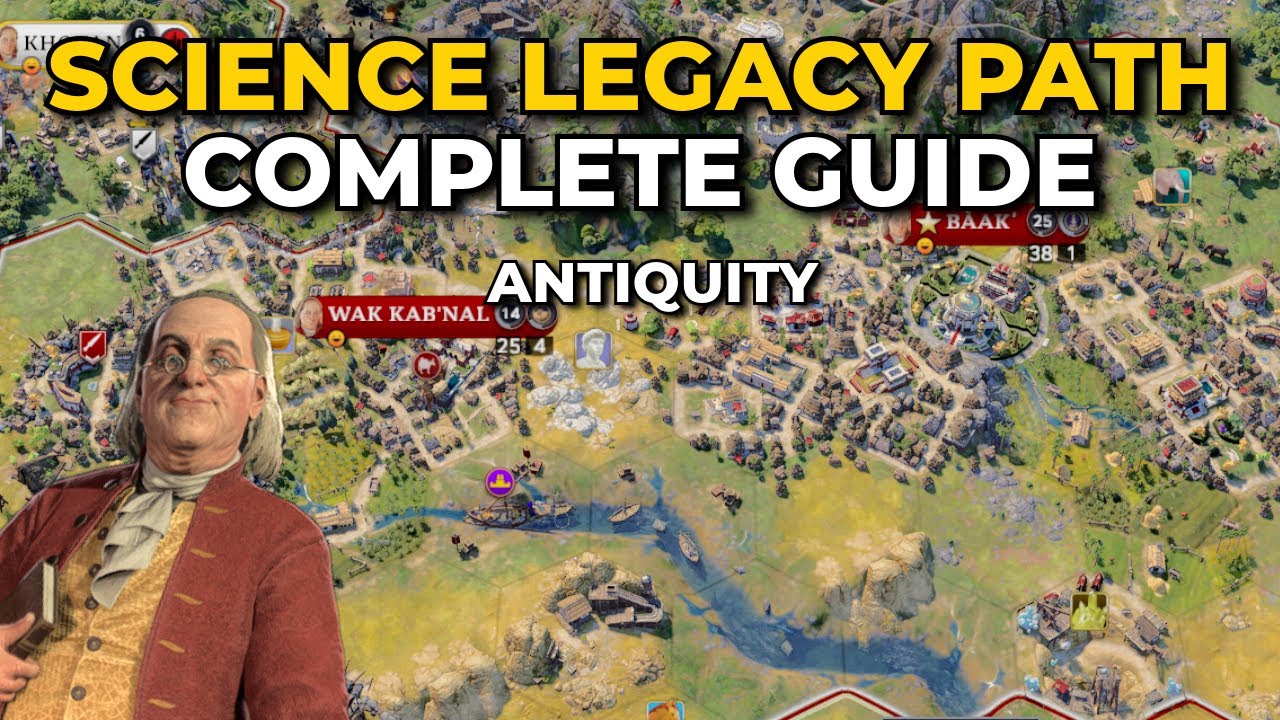 Science Legacy Path Guide (Antiquity) - Civilization 7