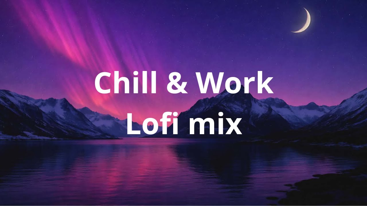 Lofi Study Mix- Relaxing Beats for Focus, Work & Productivity (1 Hour)