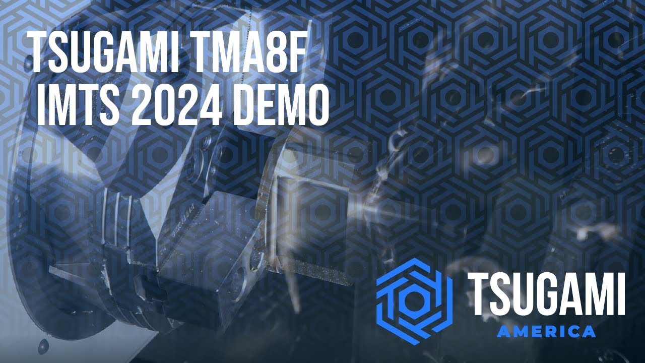 Tsugami TMA8F IMTS 2024 Demo