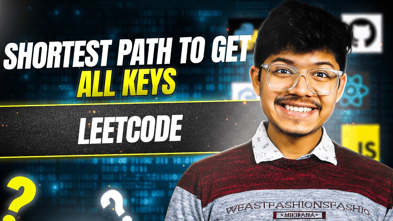 Shortest Path to Get All Keys II BFS II Bit Manipulation II BFS Visit More than Once II Leetcode 864