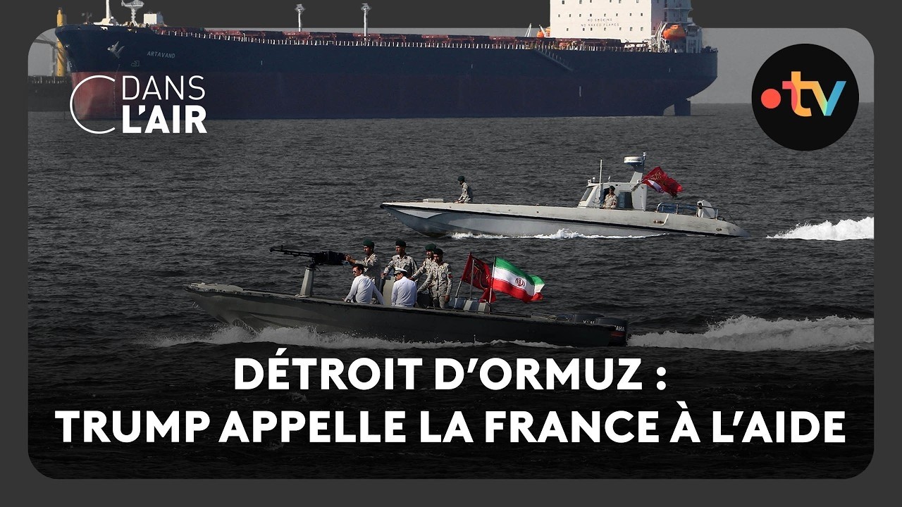 D&eacute;troit d&rsquo;Ormuz : Trump appelle la France &agrave; l&rsquo;aide  -  C dans l&rsquo;air - 14.03.2026