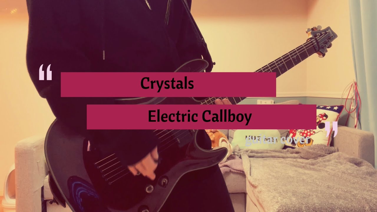 Crystals / Electric Callboy(guitar  cover)