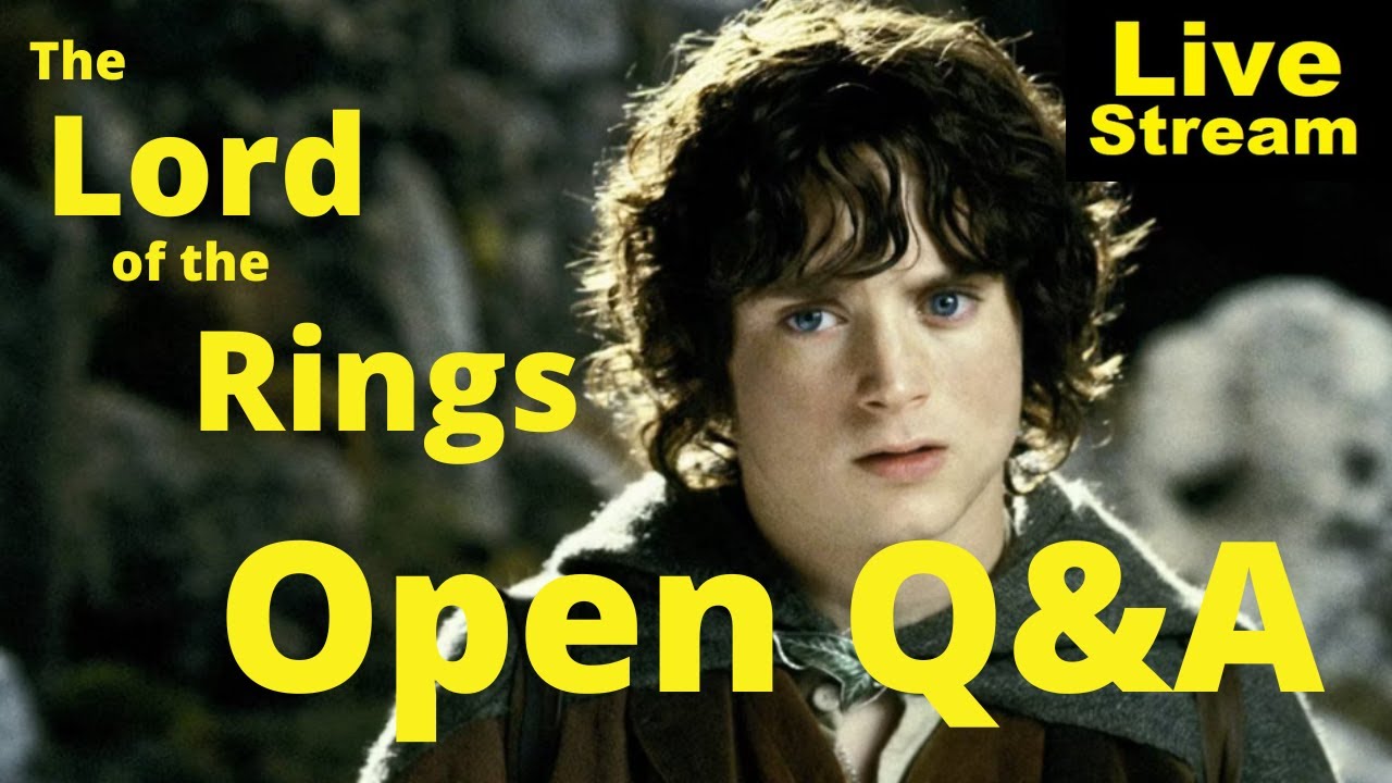 Lord of the Rings Open Q&A | Livestream