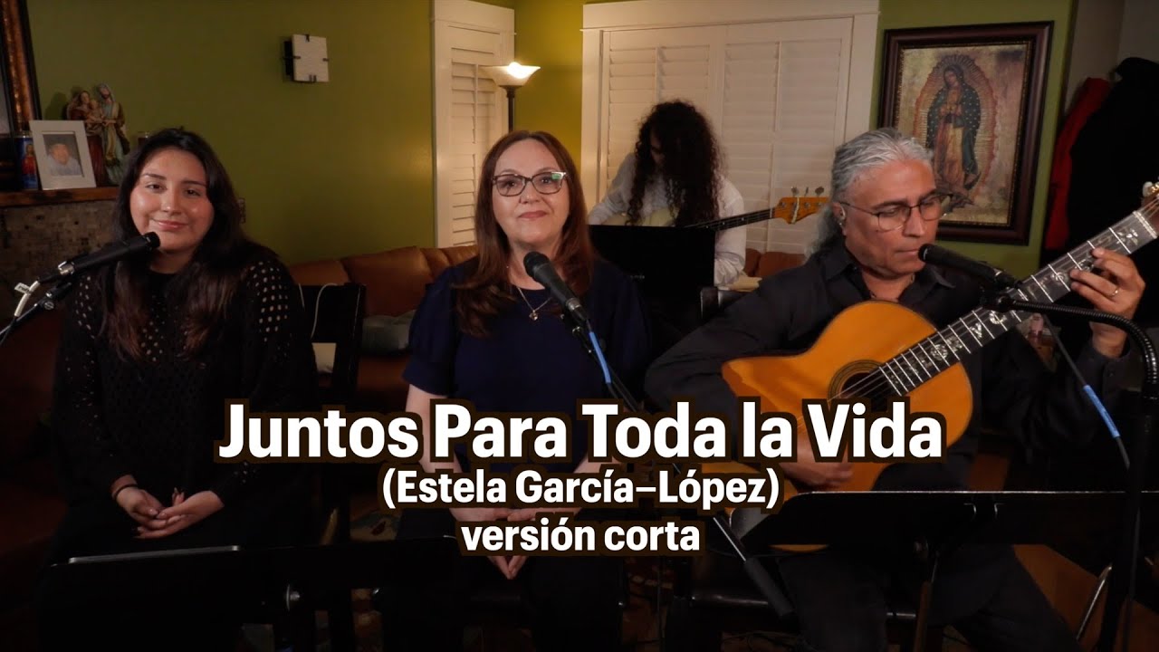 Juntos Para Toda la Vida  &ndash; Estela Garc&iacute;a&ndash;L&oacute;pez (versi&oacute;n corta)